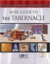 Rose Guide to the Tabernacle  Spiral-bound